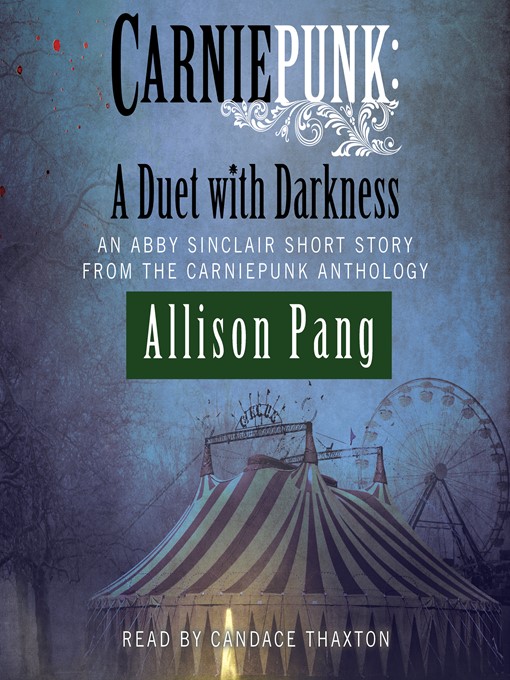 Title details for Carniepunk by Allison Pang - Available